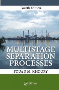 Fouad M. Khoury - Multistage Separation Processes