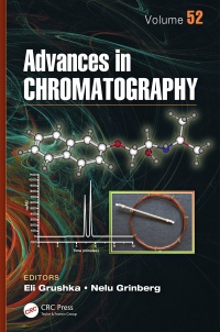 Eli Grushka,Nelu Grinberg - Advances in Chromatography, Volume 52