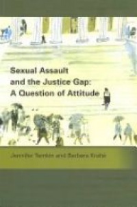 Temkin J. - Sexual Assault and the Justice Gap: A Question of Attitude