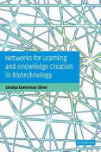 Amalya Lumerman Oliver - Networks for Learning and Knowledge Creation in Biotechnology
