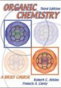 Organic Chemistry: A Brief Course, 3rd ed.