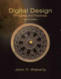 Wakerly J. - Digital Design: Principles and Practices
