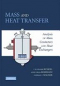 Mass and Heat Transfer, Analysis of Mass Contactors and Heat Exchangers