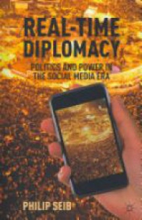 Seib P. - Real-Time Diplomacy
