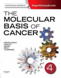 Mendelsohn, John - The Molecular Basis of Cancer