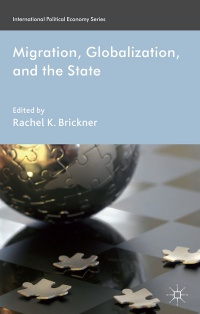 Rachel K. Brickner - Migration, Globalization, and the State