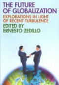 The Future of Globalization: Explorations in Light of Recent Turbulence