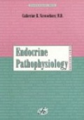 Endocrine Pathophysiology, 1st ed.