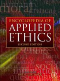 Callahan, Dan - Encyclopedia of Applied Ethics, 4 Volume Set