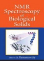 NMR Spectroscopy of Biological Solids