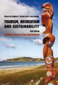 McCool F. S. - Tourism, Recreation and Sustainability: Linking Culture and the Environment
