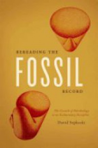 Sepkoski D. - Rereading the Fossil Record