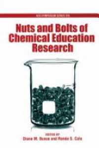 Diane M Bunce - Nuts and Bolts of Chemical Education Research