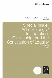 Sarat A. - Special Issue: Who Belongs?: Immigration, Citizenship, and the Constitution of Legality