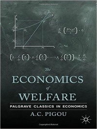 A.C. Pigou - The Economics of Welfare