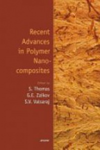 Thomas S. - Recent Advances in Polymer Nanocomposites