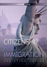 Christian Joppke - Citizenship and Immigration
