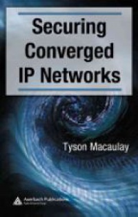 Tyson  M. - Securing Converged IP Networks