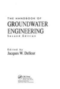 Delleur J.W. - The Handbook of Groundwater Engineering
