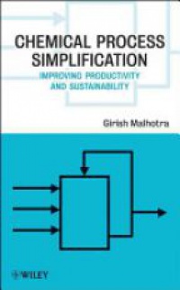 Girish K. Malhotra - Chemical Process Simplification