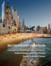 Shane D. - Recombinant Urbanism