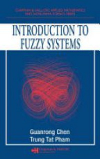 Chen G. - Introduction to Fuzzy Systems