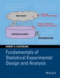 Easterling R.G. - Fundamentals of Statistical Experimental Design and Analysis
