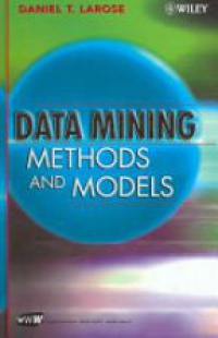 Larose D. T. - Data Mining Methods and Models
