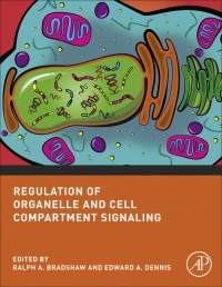 Ralph A. Bradshaw - Regulation of Organelle and Cell Compartment Signaling