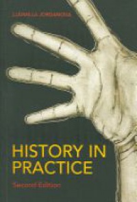 Jordanova L. - History in Practice