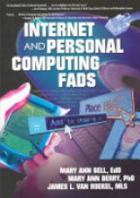Bell M. A. - Internet and Personal Computing Fads