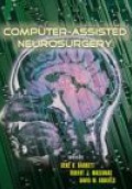 Computer Assisted Neurosurgery