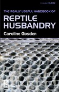 Gosden C. - Really Useful Handbook of Reptile Husbandry