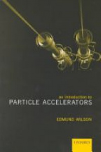 Wilson, E.J.N. - An Intoduction to Particle Accelerators