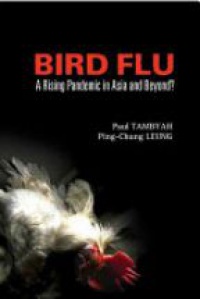 Leung Ping-chung,Tambyah Paul Anatharajah - Bird Flu: A Rising Pandemic In Asia And Beyond?