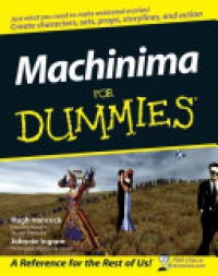 Hugh Hancock,Johnnie Ingram - Machinima For Dummies