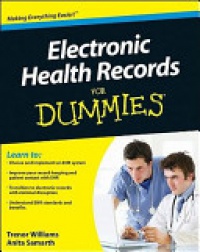 Trenor Williams,Anita Samarth - Electronic Health Records For Dummies