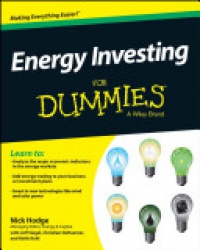 Nick Hodge,Jeff Siegel,Christian DeHaemer,Keith Kohl - Energy Investing For Dummies