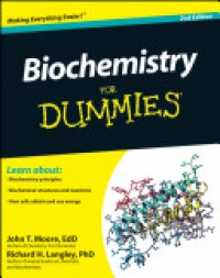 John T. Moore,Richard H. Langley - Biochemistry For Dummies