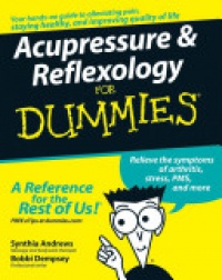 Synthia Andrews,Bobbi Dempsey - Acupressure and Reflexology For Dummies