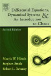 Hirsch M. - Differential Equations, Dynamical Systems, and an Introduction to Chaos