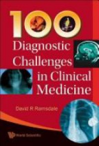 Ramsdale David R - 100 Diagnostic Challenges In Clinical Medicine