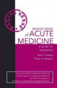 Jenkins P. - Making Sense of Acute Medicine
