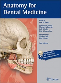 Eric W. Baker,Michael Schuenke,Erik Schulte,Udo Schumacher,Markus Voll - Anatomy for Dental Medicine