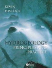 Hiscock K. - Hydrogeology: Principles and Practice
