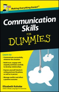 Elizabeth Kuhnke - Communication Skills For Dummies