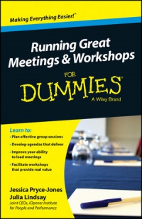 Jessica Pryce–Jones,Julia Lindsay - Running Great Meetings and Workshops For Dummies