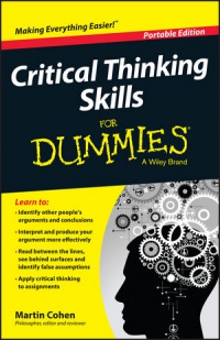 Martin Cohen - Critical Thinking Skills For Dummies