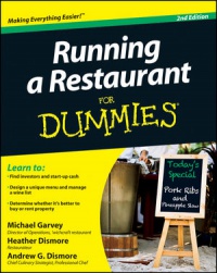 Michael Garvey,Andrew G. Dismore,Heather Dismore - Running a Restaurant For Dummies