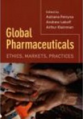 Global Pharmaceuticals, Ethics, Markets, Practices